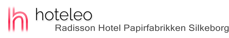 hoteleo - Radisson Hotel Papirfabrikken Silkeborg